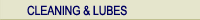 Cleaning & Lubes